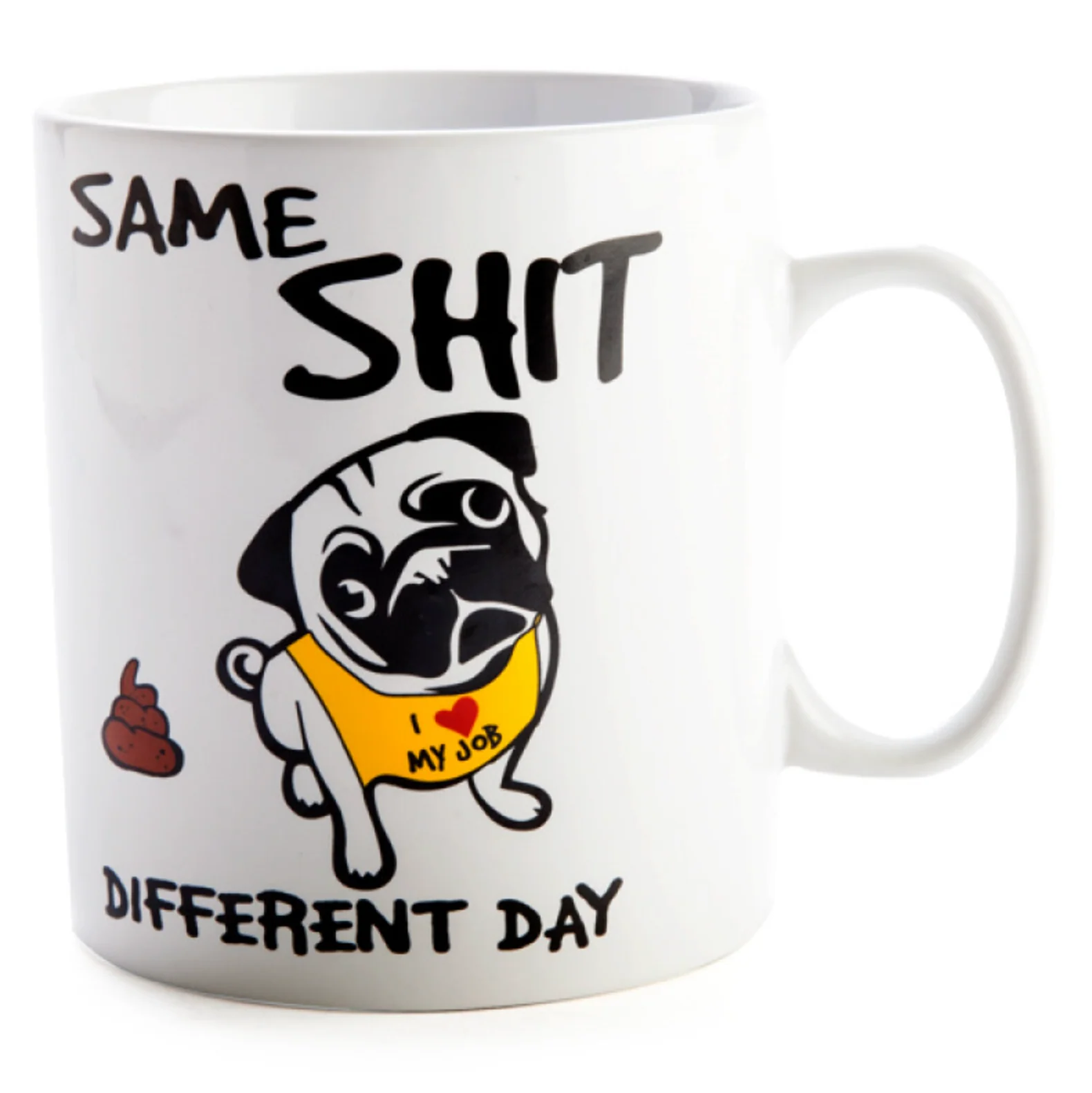 Same Shit Different Day: Giant Mug