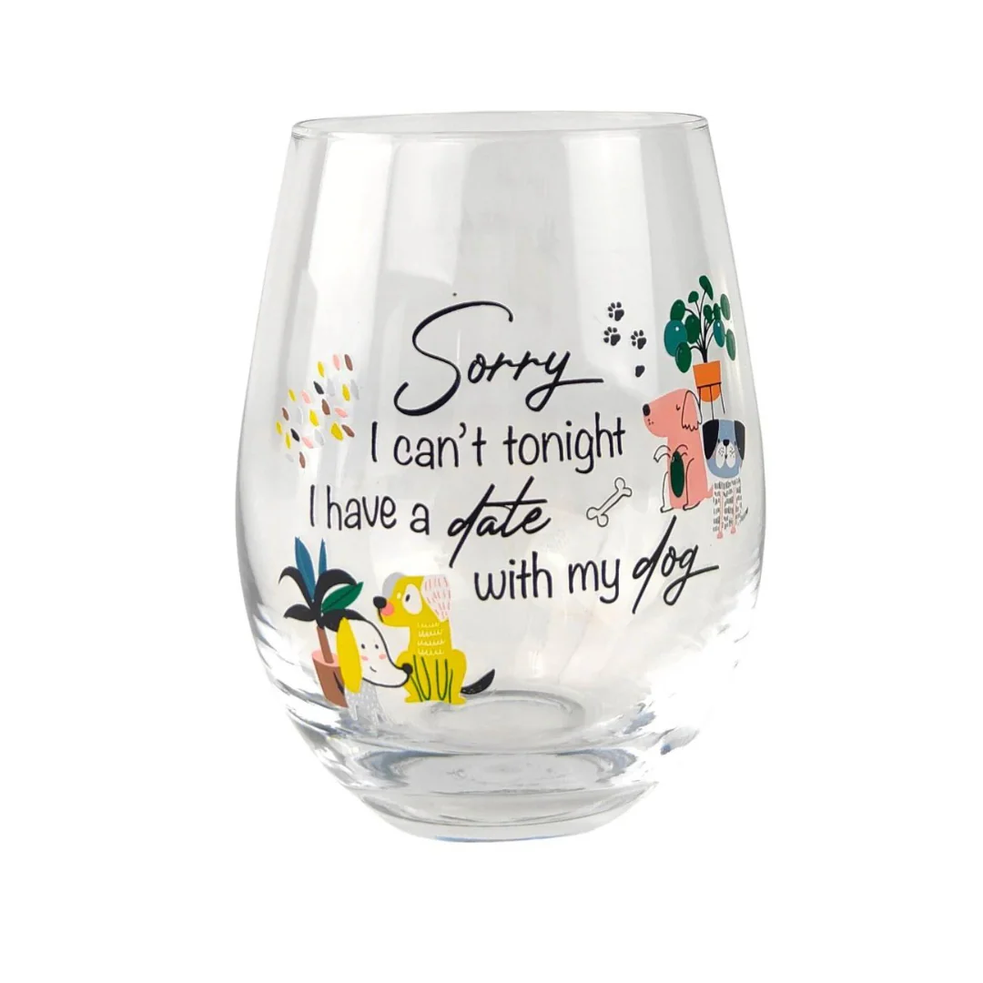 Sorry I Have a Date With My Dog Wine Glass