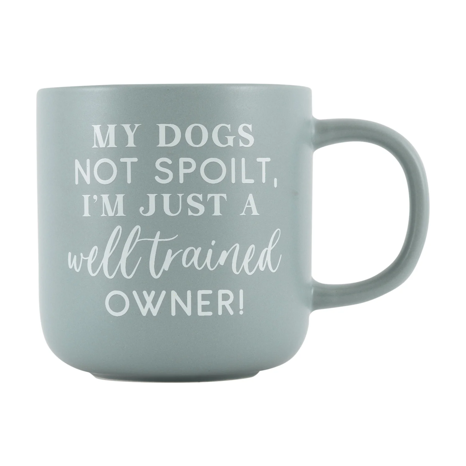 My Dogs Not Spoilt Mug