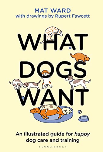 WHAT DOGS WANT by Mat Ward - Image 2
